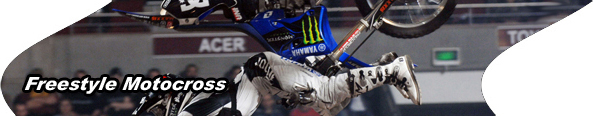 Toute l'actualit� du Freestyle Motocross