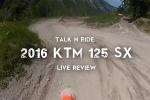 Camra embarque sur la nouvelle KTM 125 SX 2016