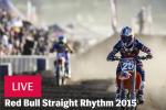 DIFFUSION LIVE du Red Bull Straight Rhythm 2015  21h30