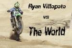 Ryan Villopoto vs The World