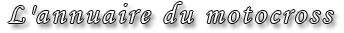 L'annuaire du motocross