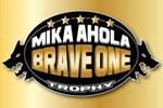 Trophe Mika AHOLA - Brave One