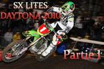 Vido supercross Lites Daytona 2010, victoire de Pourcel - Partie 1