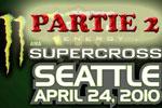 Vidéo supercross AMA Seattle 2010, partie 2