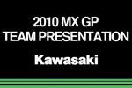 Vido de prsentation du team motocross officiel Kawasaki 2010